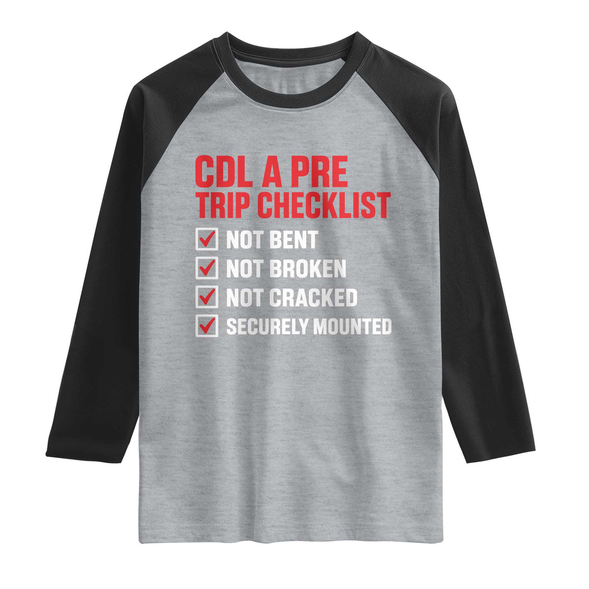 CDL A Pre Trip Checklist Trucker Raglan Shirt Driver Safety Inspection Graphic TS10 Heather Gray Black Print Your Wear