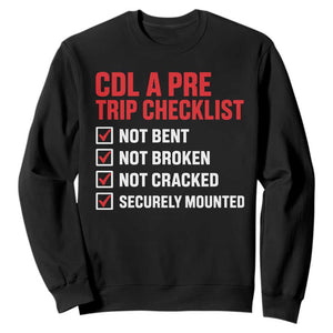 CDL A Pre Trip Checklist Trucker Sweatshirt Driver Safety Inspection Graphic TS10 Black Print Your Wear