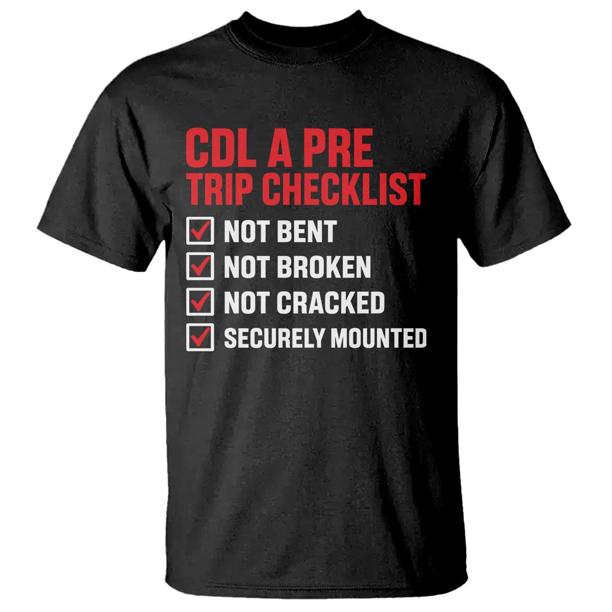 CDL A Pre Trip Checklist Trucker T Shirt Driver Safety Inspection Graphic TS10 Black Print Your Wear