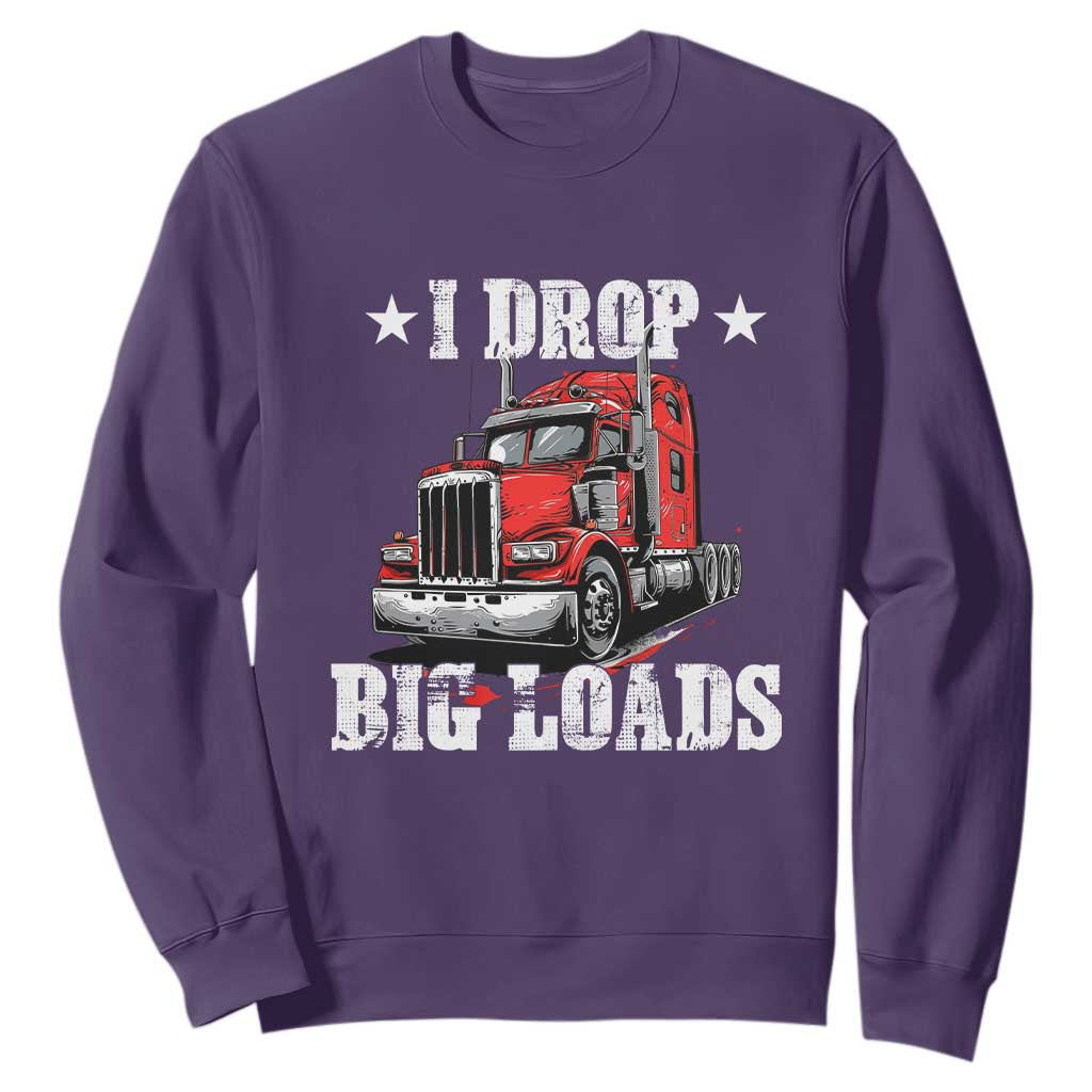 Funny Trucker Semi Truck Driver Meme Sweatshirt I Drop Big Loads TS10 Purple Print Your Wear
