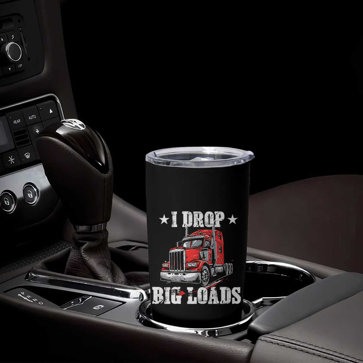 Funny Trucker Semi Truck Driver Meme Tumbler Cup I Drop Big Loads TS10 Print Your Wear