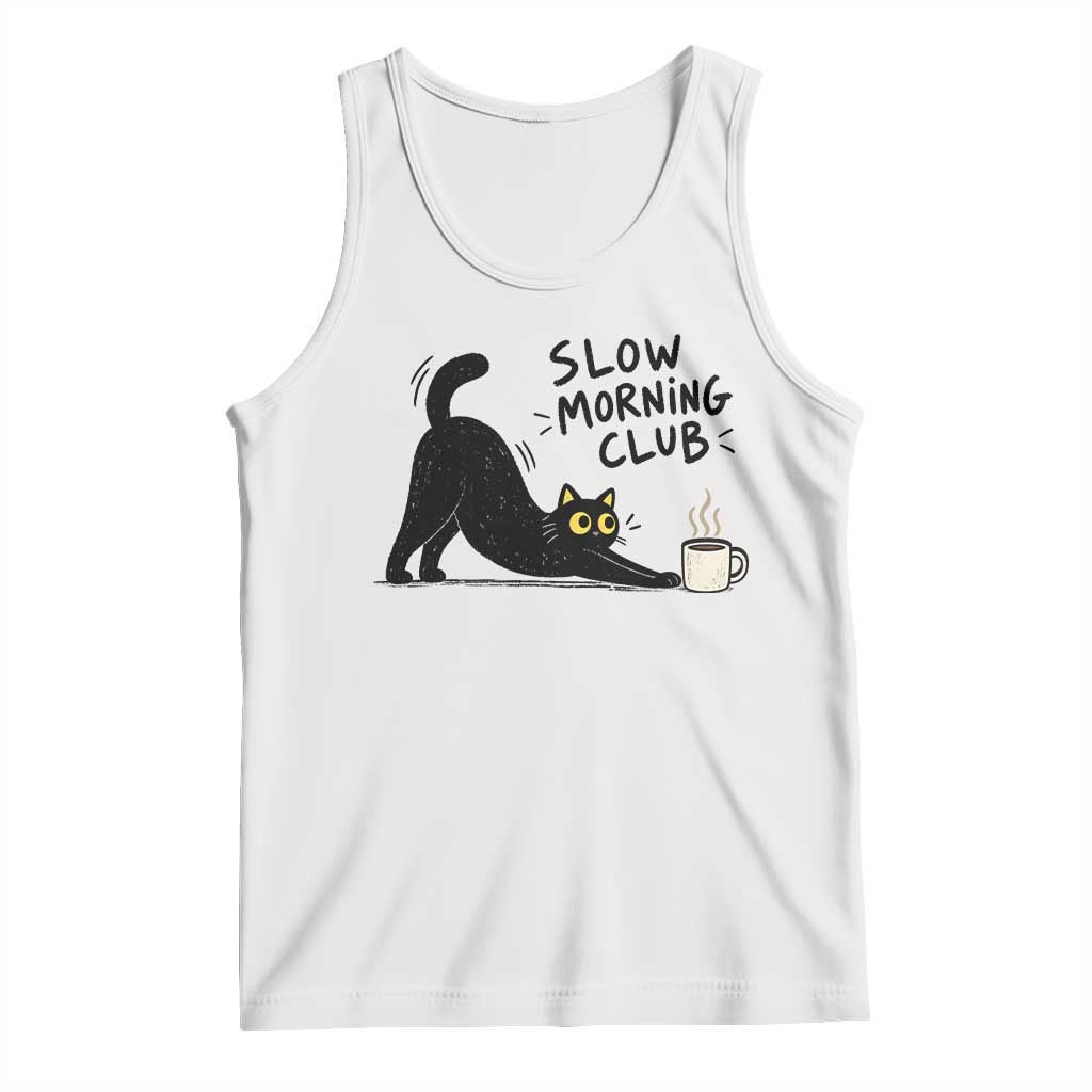 Slow Morning Club Funny Cat Meme Tank Top Funny Coffee Lover Stretching Kitty Cute Hand Drawn Black Cat Aesthetic