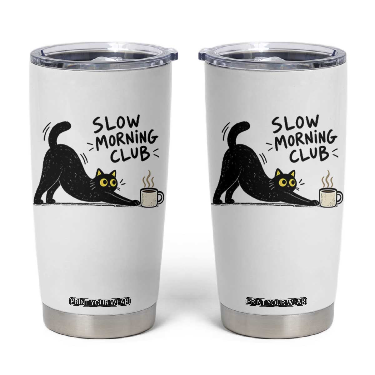 Slow Morning Club Funny Cat Meme Tumbler Cup Funny Coffee Lover Stretching Kitty Cute Hand Drawn Black Cat Aesthetic