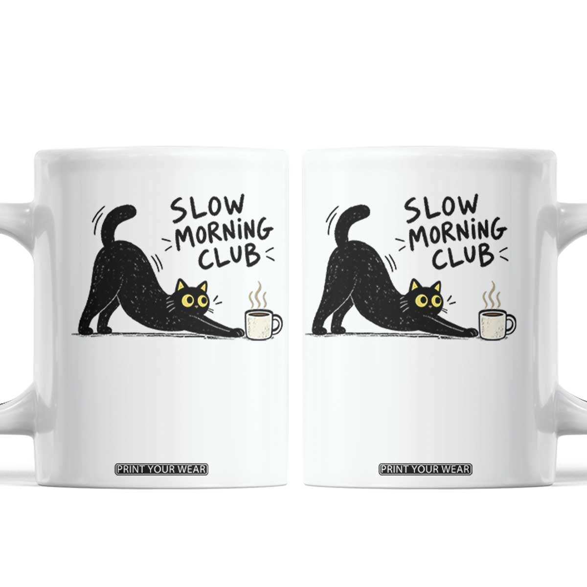 Slow Morning Club Funny Cat Meme Coffee Mug Funny Coffee Lover Stretching Kitty Cute Hand Drawn Black Cat Aesthetic