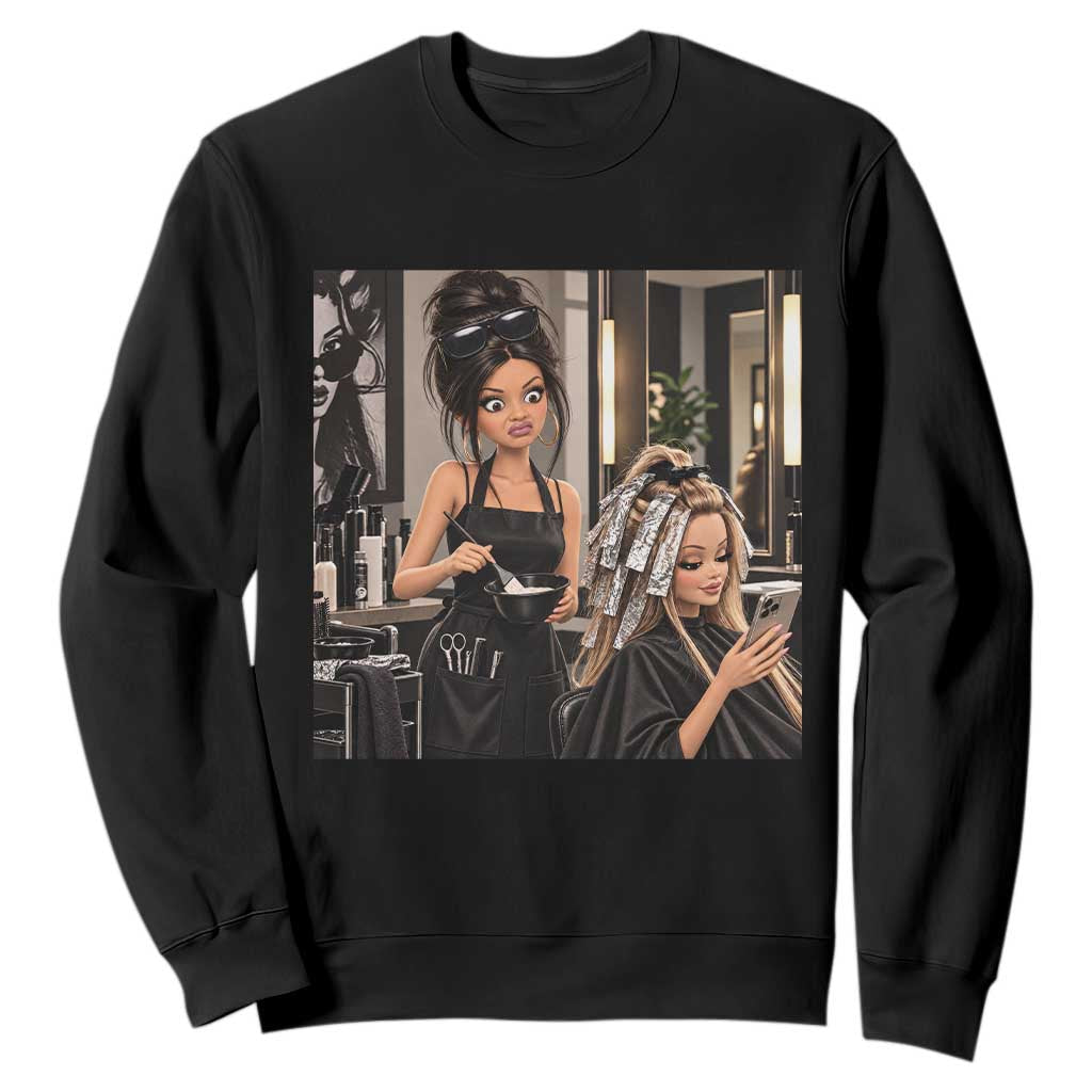 Doll Face Meme Hair Stylists Sweatshirt Funny Side Eye Girl Salon Hairdresser Gift