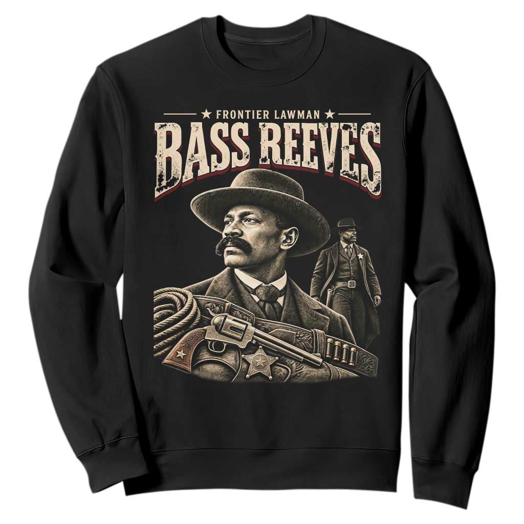 Bass Reeves Black History Month Sweatshirt Frontier Lawman US Deputy Marshal