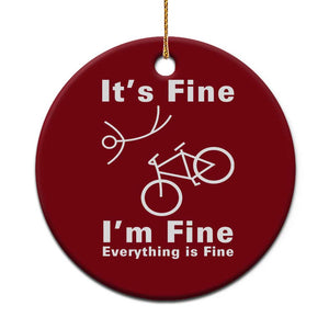 Funny Bike Lover Biker Ceramic Ornament Its Fine Im Fine Everything Is Fine Bicycle Crash