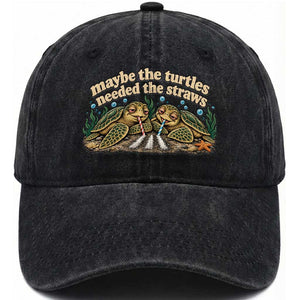 Maybe The Turtles Needed The Straws Washed Cotton Baseball Cap Funny Dark Humor Sea Turtle Meme