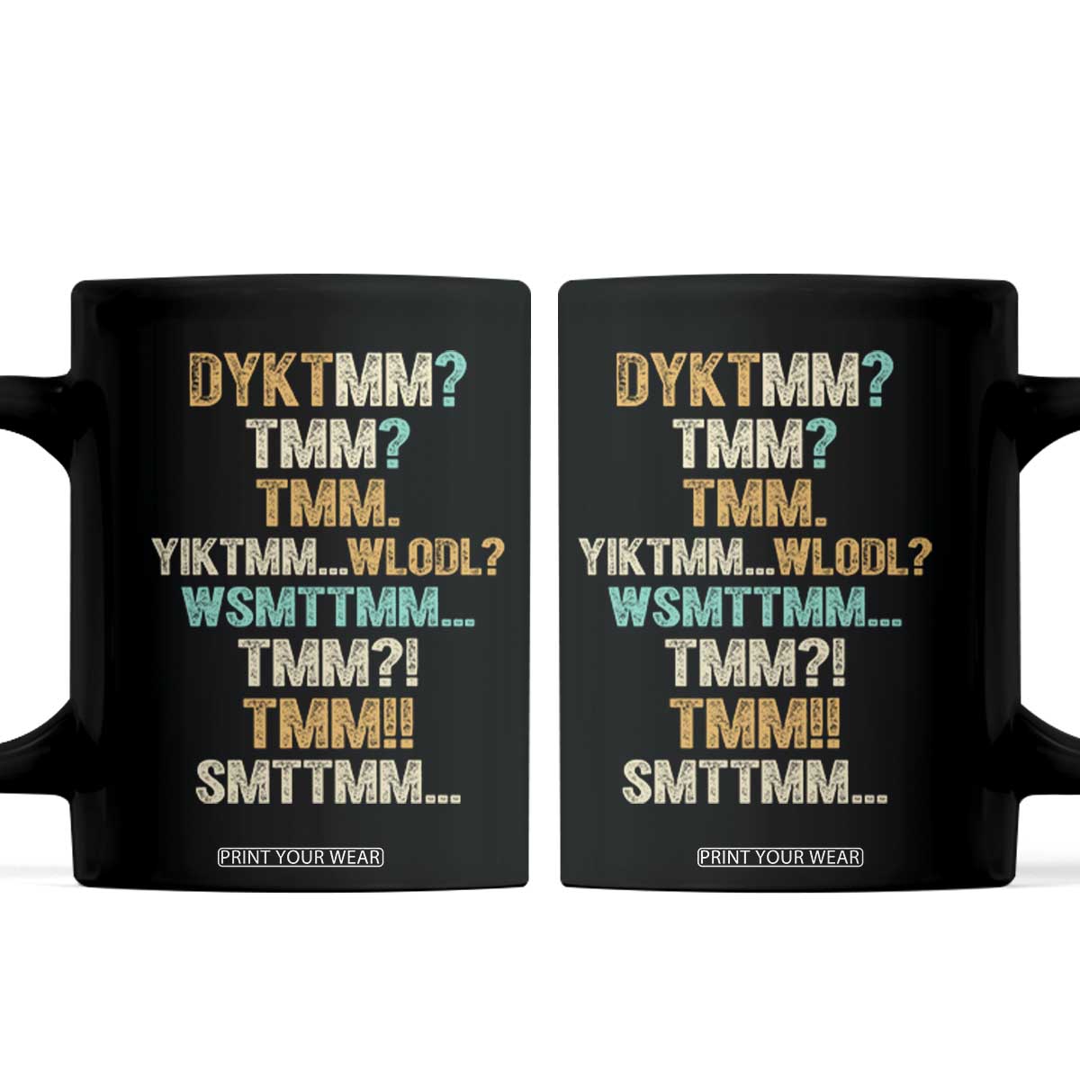 Funny Retro Lettering Muffin Man Acronym DYKTMM Coffee Mug Vintage Graphic Saying Internet Slang Meme