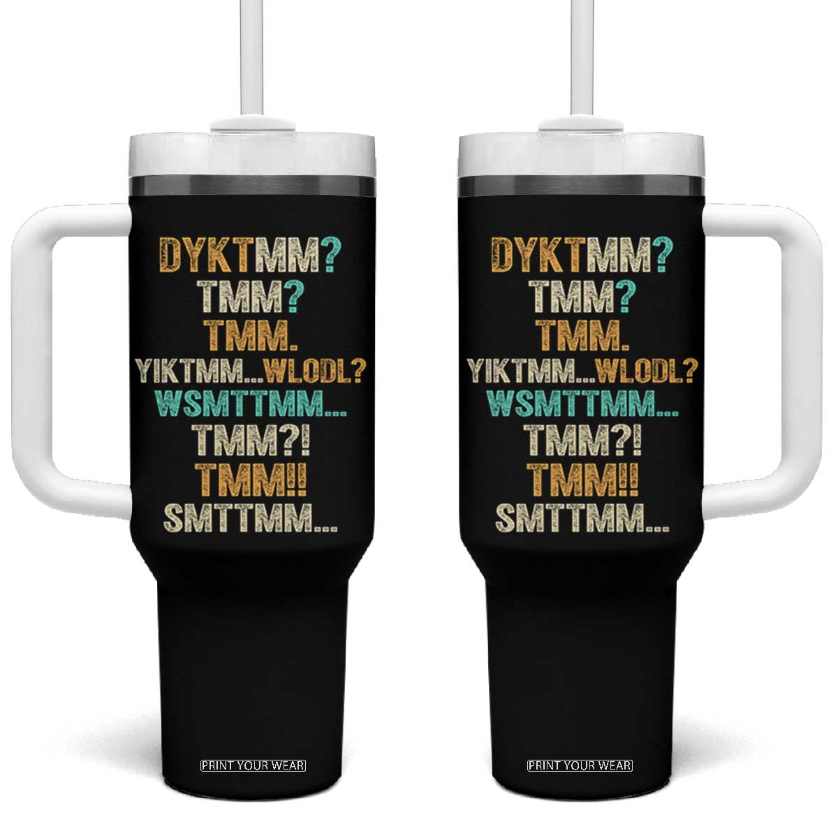 Funny Retro Lettering Muffin Man Acronym DYKTMM Tumbler With Handle Vintage Graphic Saying Internet Slang Meme