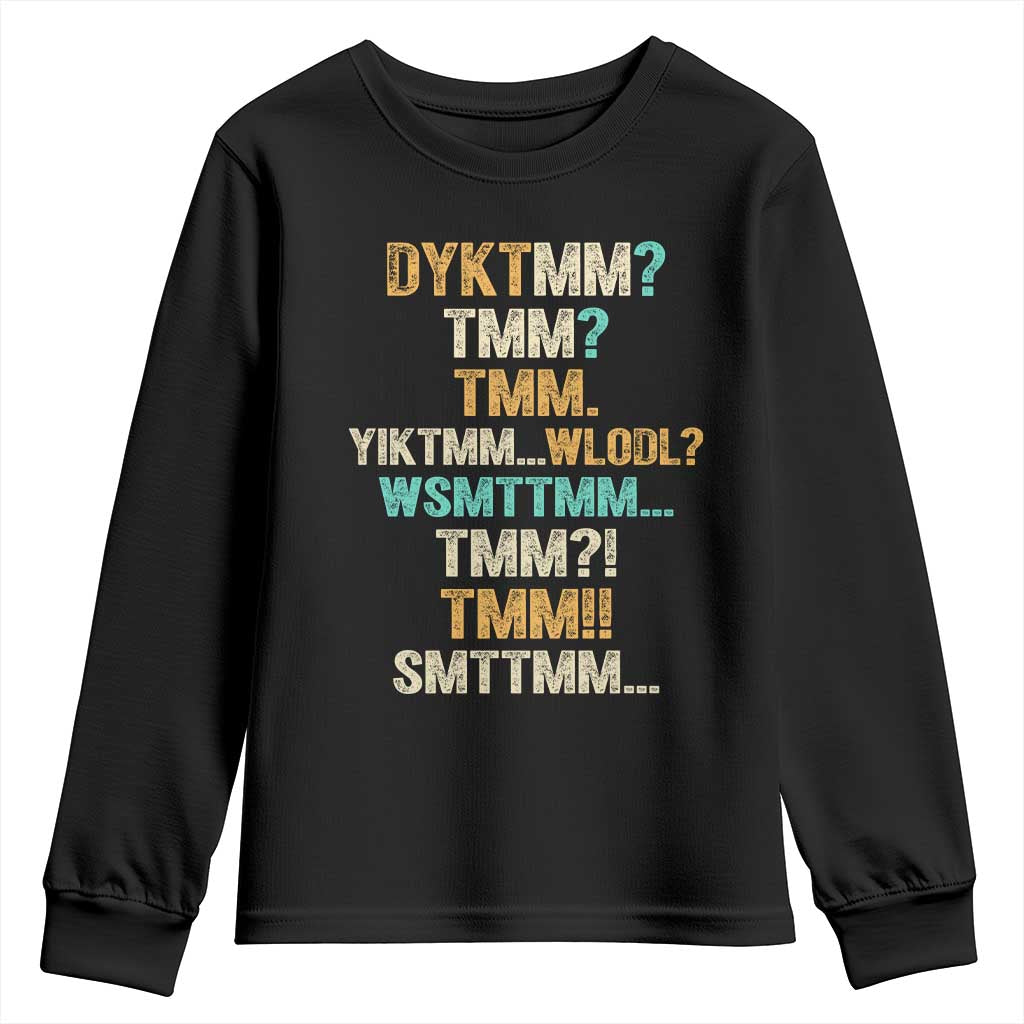 Funny Retro Lettering Muffin Man Acronym DYKTMM Youth Sweatshirt Vintage Graphic Saying Internet Slang Meme