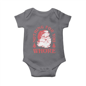 Christmas Santa Baby Onesie Vintage Nothing For You Whore Family Xmas TS10 Charcoal Print Your Wear