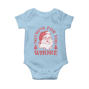 Christmas Santa Baby Onesie Vintage Nothing For You Whore Family Xmas TS10 Light Blue Print Your Wear