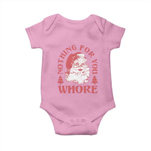 Christmas Santa Baby Onesie Vintage Nothing For You Whore Family Xmas TS10 Light Pink Print Your Wear