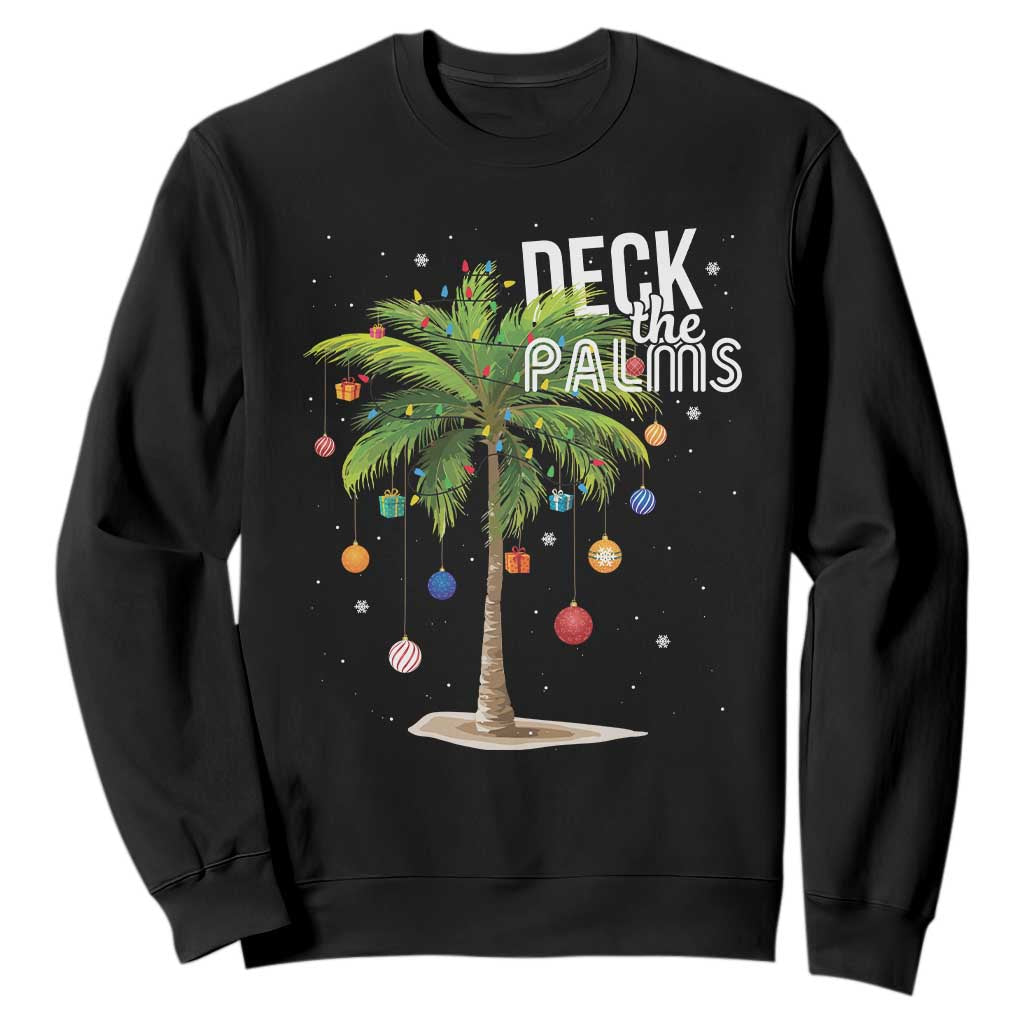 Hawaiian Christmas Sweatshirt Deck The Palms Christmas Palm Tree Beach Family Vacation TS10 Black Print Your Wear