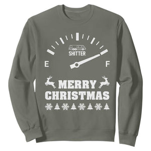 Merry Christmas Shitter's Full Sweatshirt Funny Ugly Christmas Sweater TS10 Military Green Print Your Wear