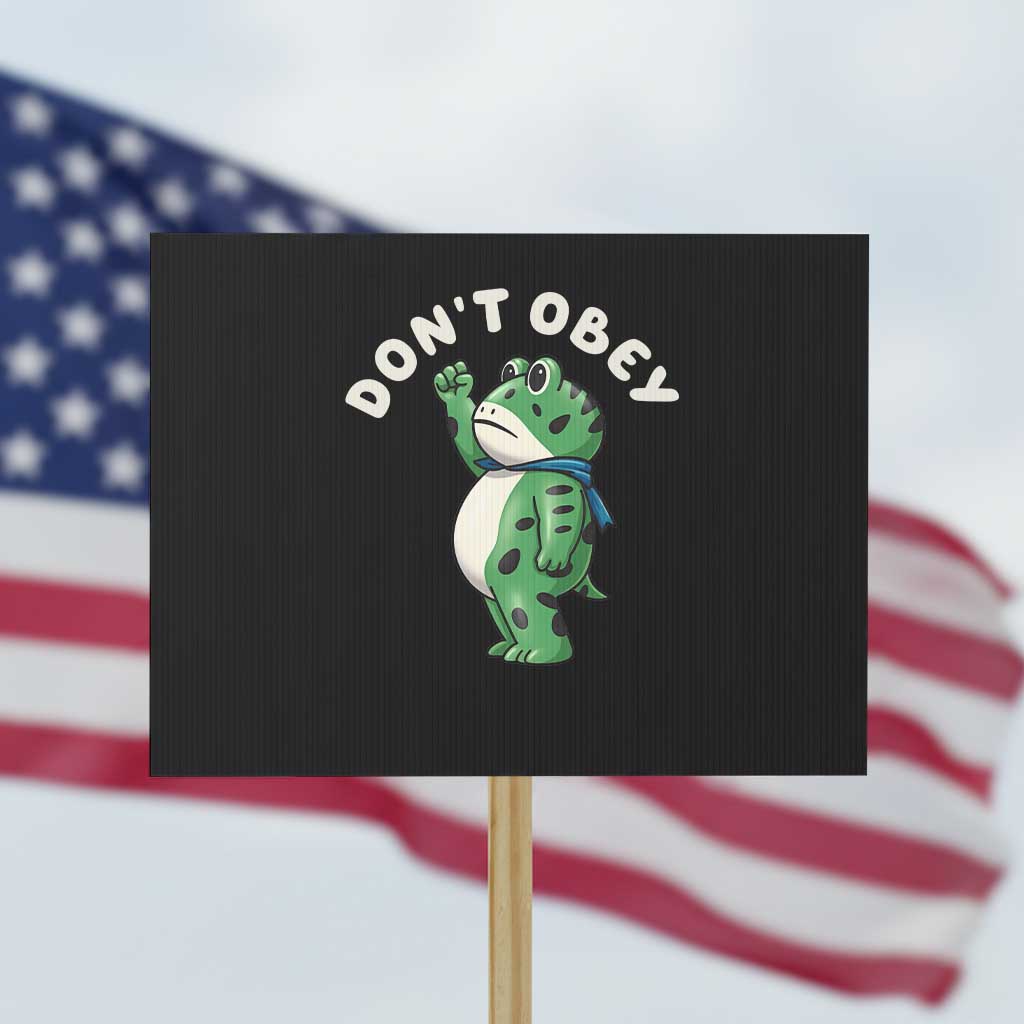 Portland Frog Protest Sign Don't Obey Inflatable Costume Protest TS10 Horizontal 18