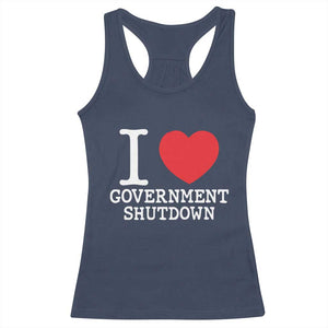 I Love Government Shutdown Racerback Tank Top Libertarian Anarchist TS10 Navy Print Your Wear