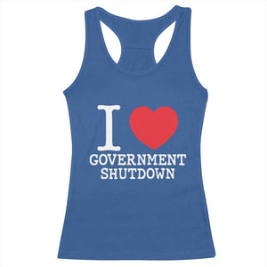 I Love Government Shutdown Racerback Tank Top Libertarian Anarchist TS10 Royal Blue Print Your Wear
