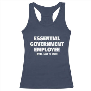 Essential Government Employee Racerback Tank Top Government Shutdown TS10 Navy Print Your Wear