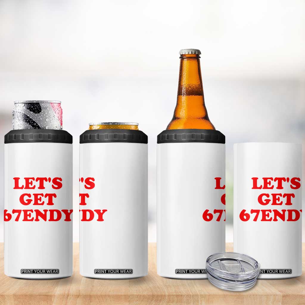 Let's Get Sendy 67 4 in 1 Can Cooler Tumbler Funny 6 7 Six Seven 6 7endy Meme TS10 Print Your Wear