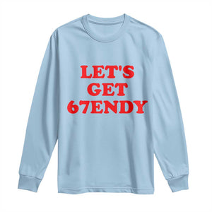 Let's Get Sendy 67 Long Sleeve Shirt Funny 6 7 Six Seven 6 7endy Meme TS10 Light Blue Print Your Wear