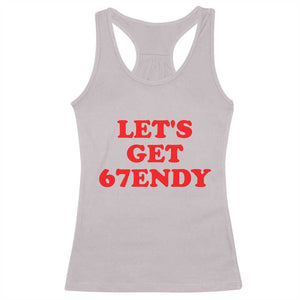 Let's Get Sendy 67 Racerback Tank Top Funny 6 7 Six Seven 6 7endy Meme TS10 Ice Gray Print Your Wear