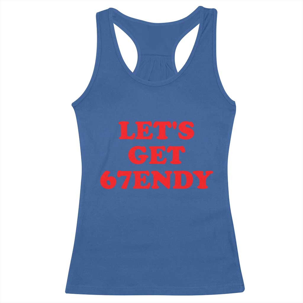 Let's Get Sendy 67 Racerback Tank Top Funny 6 7 Six Seven 6 7endy Meme TS10 Royal Blue Print Your Wear