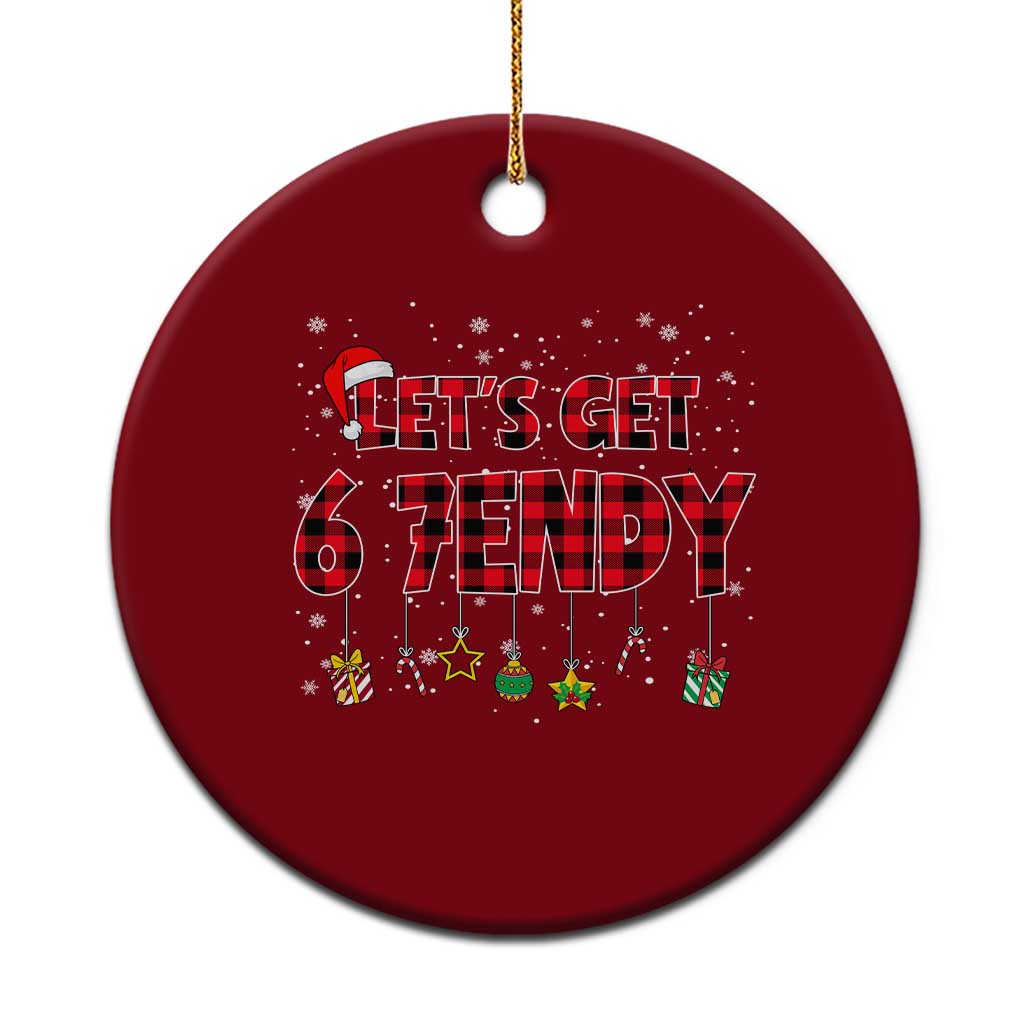 Six Seven Christmas Ceramic Ornament Let's get Sendy 7endy Funny 67 6 7 Meme Gen Alpha Slang TS10 1pc Red Print Your Wear