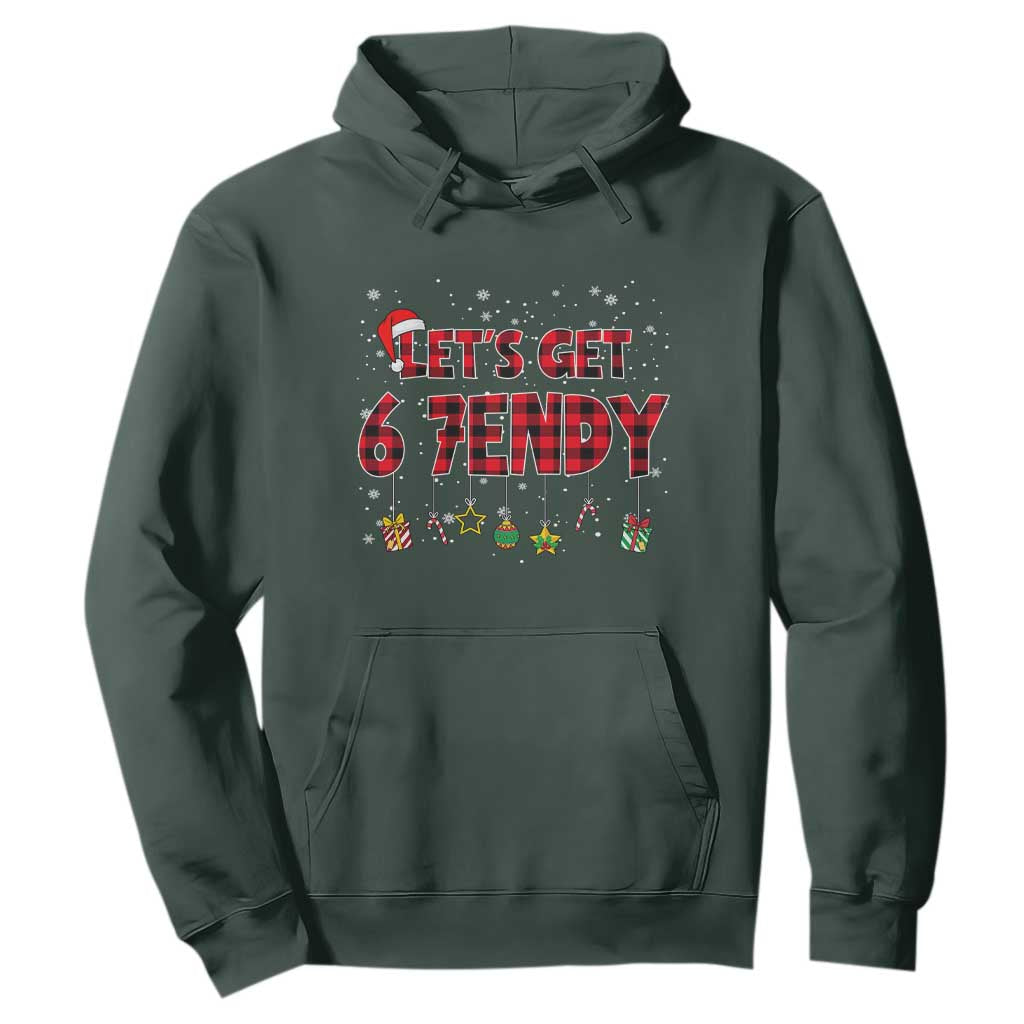 Six Seven Christmas Hoodie Let's get Sendy 7endy Funny 67 6 7 Meme Gen Alpha Slang TS10 Dark Forest Green Print Your Wear