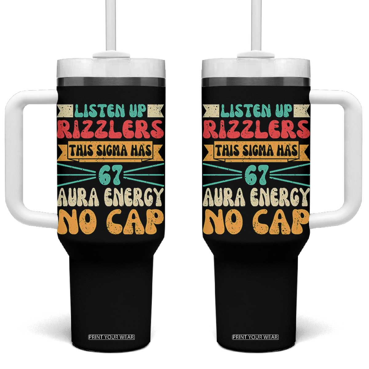 Listen Up Rizzlers This Sigma Has 67 Aura Energy Six Seven Tumbler With Handle TS10 One Size: 40 oz Black Print Your Wear