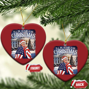 Funny Trump Christmas Ornament Ill Be Home For Christmas 2024 White House Daddy's Home TS10 Heart Red Print Your Wear