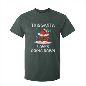 Christmas Santa T Shirt For Kid Funny This Santa Loves Going Down TS10 Dark Forest Green Print Your Wear