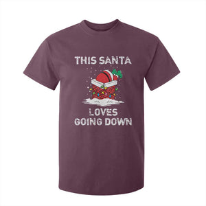 Christmas Santa T Shirt For Kid Funny This Santa Loves Going Down TS10 Maroon Print Your Wear