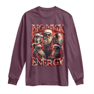 Christmas Santa Long Sleeve Shirt Big Nick Energy Bootleg Rap Tee TS10 Maroon Print Your Wear