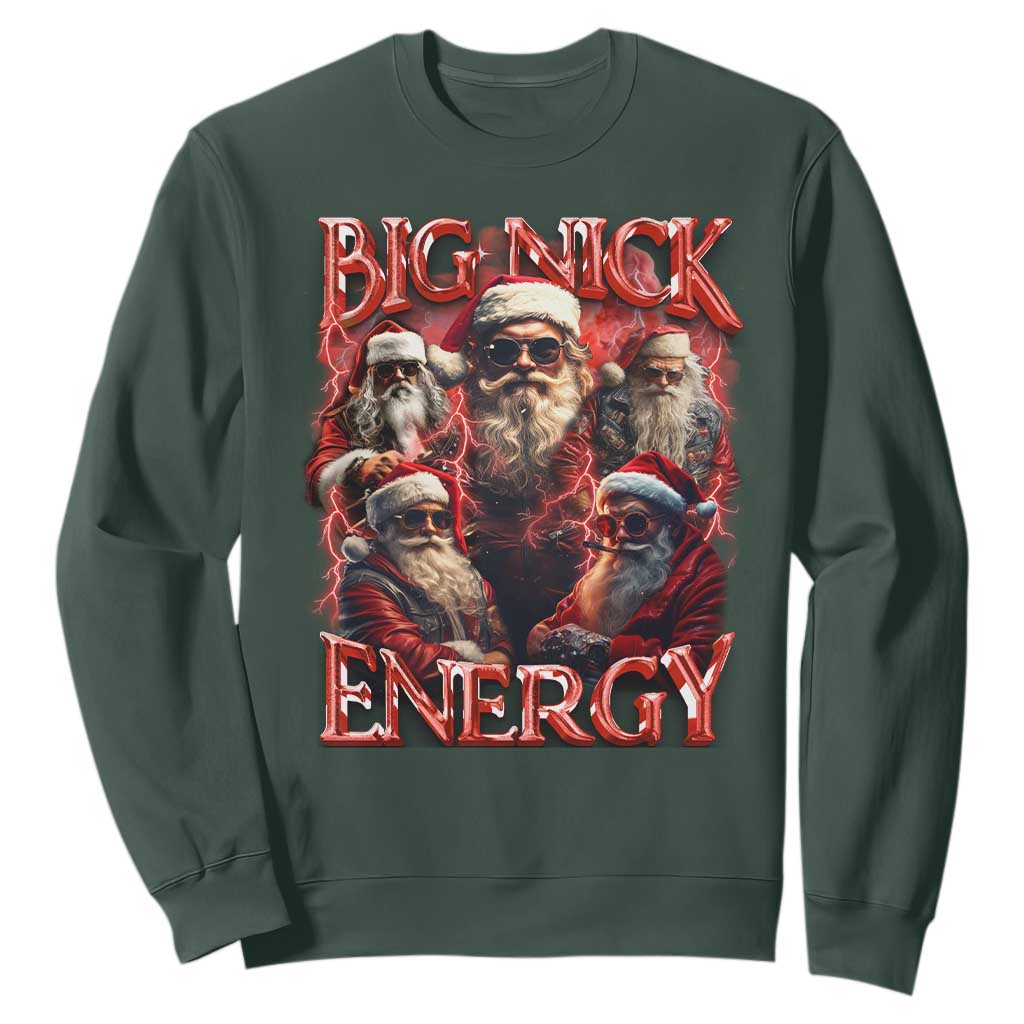 Christmas Santa Sweatshirt Big Nick Energy Bootleg Rap Tee TS10 Dark Forest Green Print Your Wear