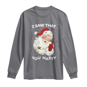 Christmas Santa Long Sleeve Shirt Vintage I Saw That You Naughty TS10 Charcoal Print Your Wear