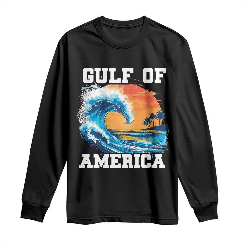 Gulf Of USA America Long Sleeve Shirt President Trump 2025 Funny Gulf Mexico Summer Vibes TS10 Black Print Your Wear