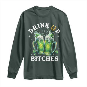 Drink Up Bitches Funny St Patricks Day Long Sleeve Shirt Irish Beer Lovers TS10 Dark Forest Green Print Your Wear