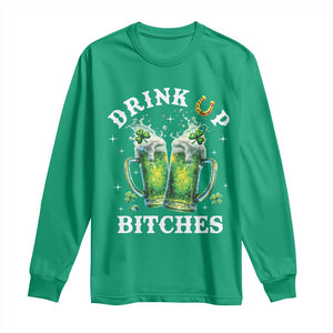 Drink Up Bitches Funny St Patricks Day Long Sleeve Shirt Irish Beer Lovers TS10 Irish Green Print Your Wear