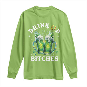 Drink Up Bitches Funny St Patricks Day Long Sleeve Shirt Irish Beer Lovers TS10 Lime Print Your Wear