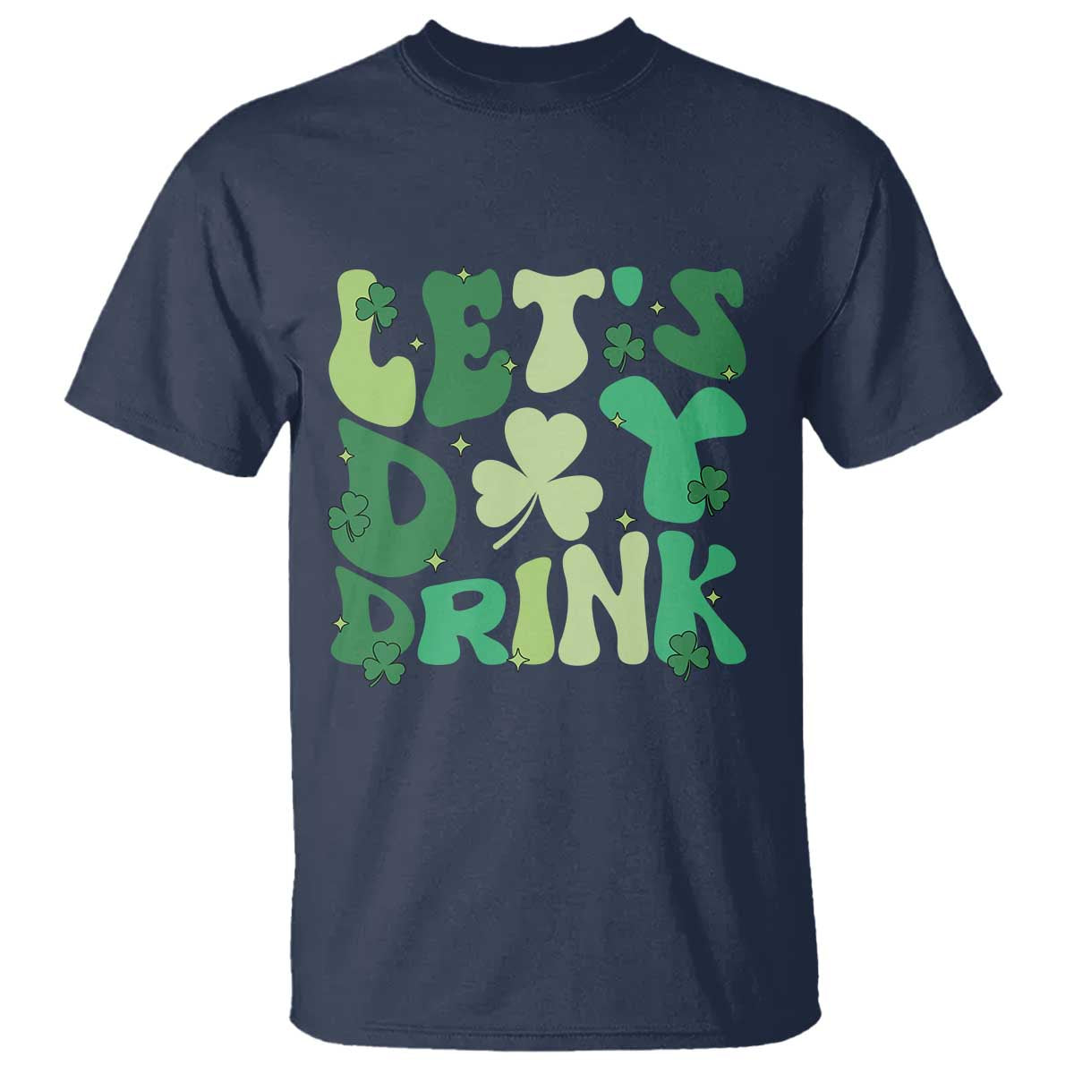 St. Patrick's Day Irish Pub T Shirt Let's Day Drink TS10 Navy Print Your Wear