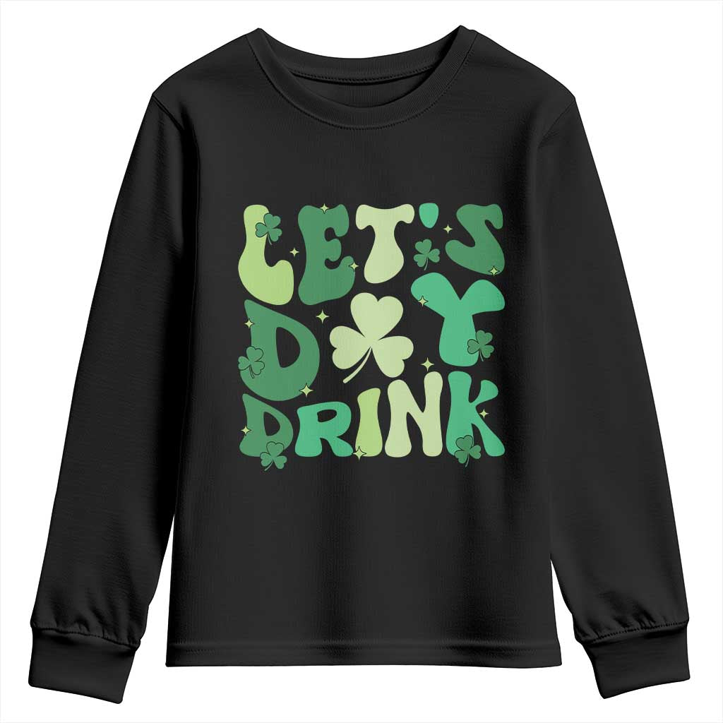 St. Patrick's Day Irish Pub Youth Sweatshirt Let's Day Drink TS10 Black Print Your Wear