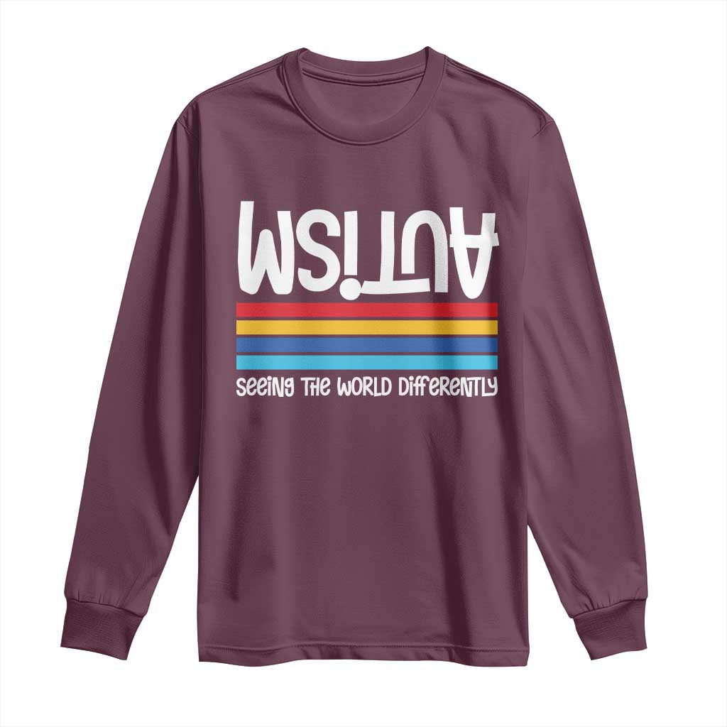 Autism Awareness Long Sleeve Shirt Seeing the World Differently ASD Month Support TS10 Maroon Print Your Wear