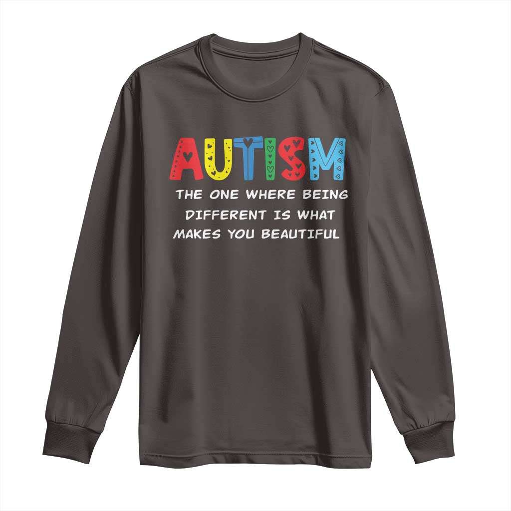 Autism Awareness Long Sleeve Shirt Different Makes You Beautiful ASD Month Support TS10 Dark Chocolate Print Your Wear