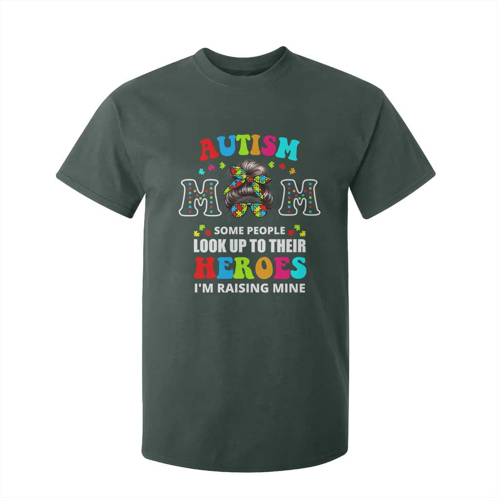 Autism Mom T Shirt For Kid Raising Hero Messy Bun Autism Awareness TS10 Dark Forest Green Print Your Wear