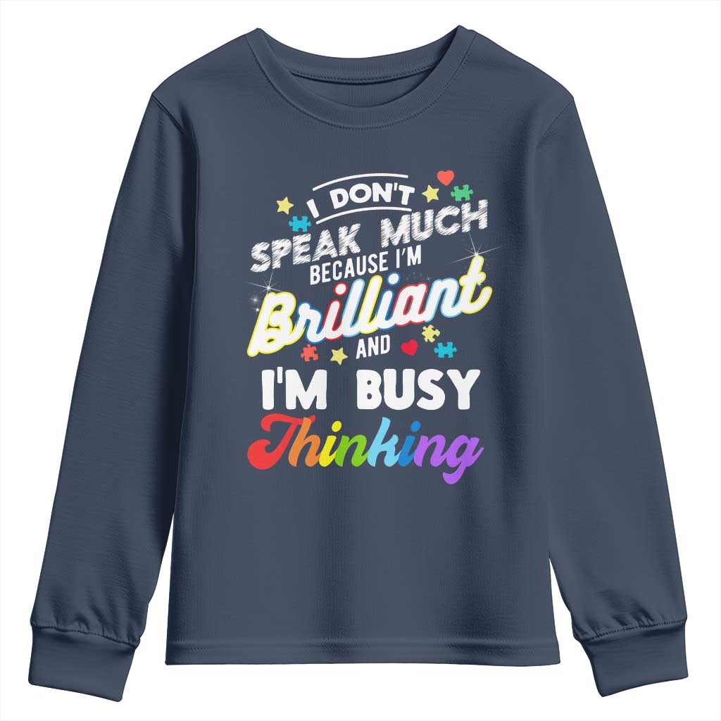 Autism Awareness Youth Sweatshirt I Dont Speak Much Brilliant ASD Autistic Pride TS10 Navy Print Your Wear