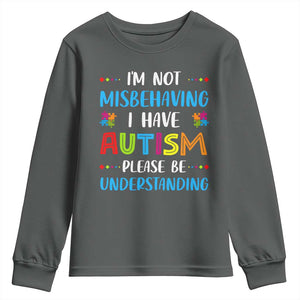 Autism Awareness Youth Sweatshirt I'm Not Misbehaving I Have Autism TS10 Dark Heather Print Your Wear