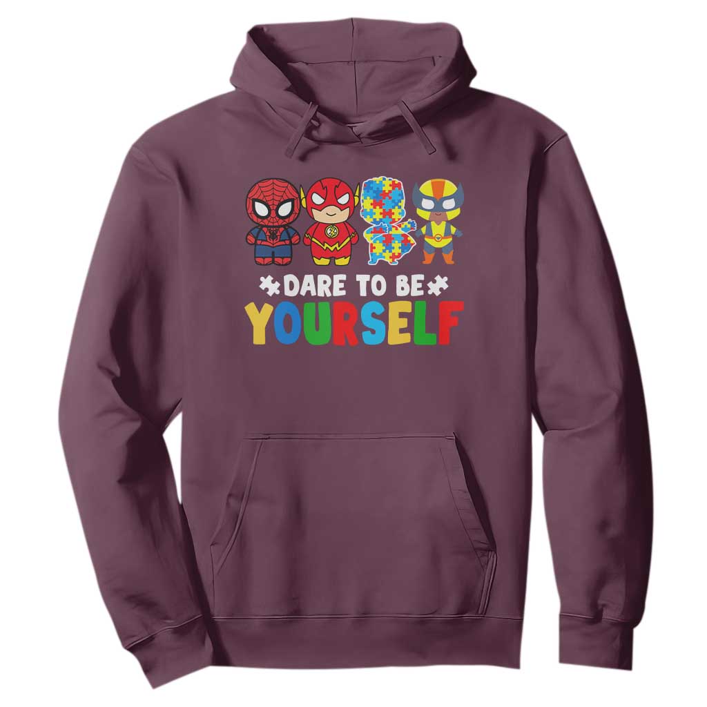 Autism Awareness Superheroes Hoodie Dare To Be Yourself TS10 Maroon Print Your Wear