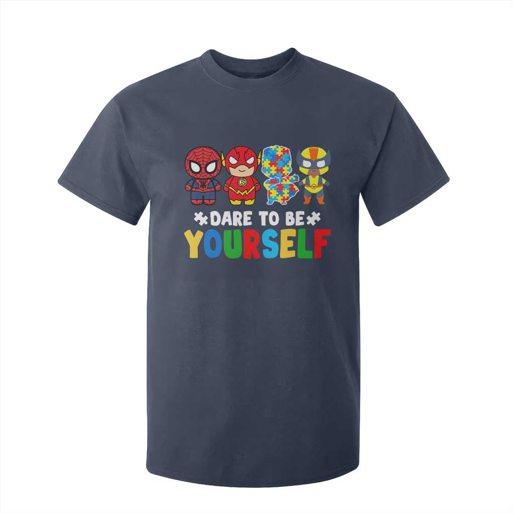 Autism Awareness Superheroes T Shirt For Kid Dare To Be Yourself TS10 Navy Print Your Wear